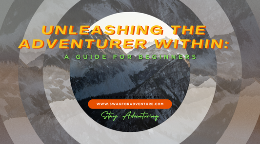 Unleashing the Adventurer Within: A Guide for Beginners