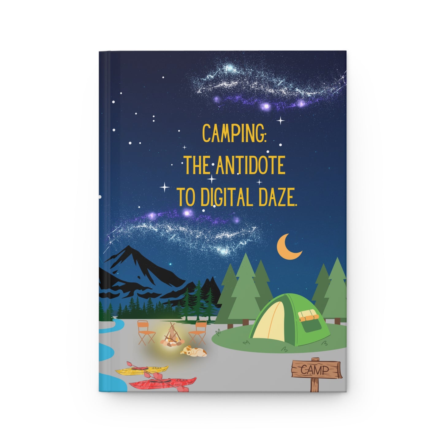 Camping Hardcover Lined Journal - Camping: The antidote to digital daze.