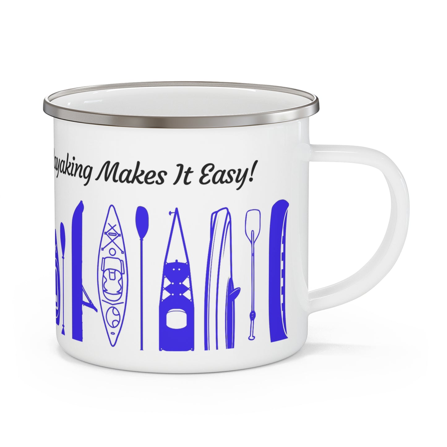 Blue Kayak Enamel Coffee Mug - "Mornings are rough, but kayaking makes it easy" in italic black font