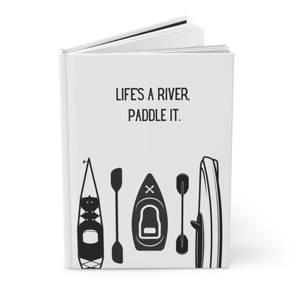 Kayak Hardcover Lined Journal - Life's a river, paddle it.