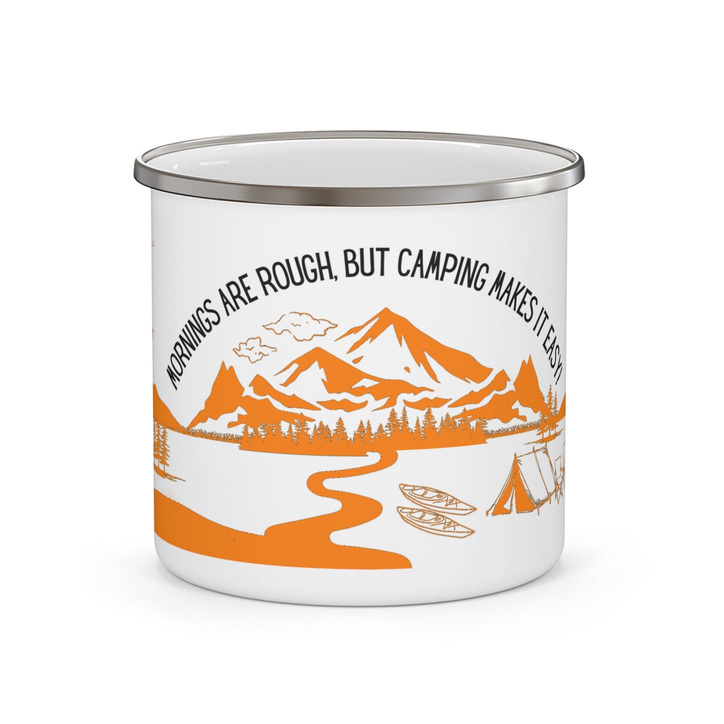 Orange Camping Enamel Camping Mug - "Mornings are rough, but camping makes it easy"