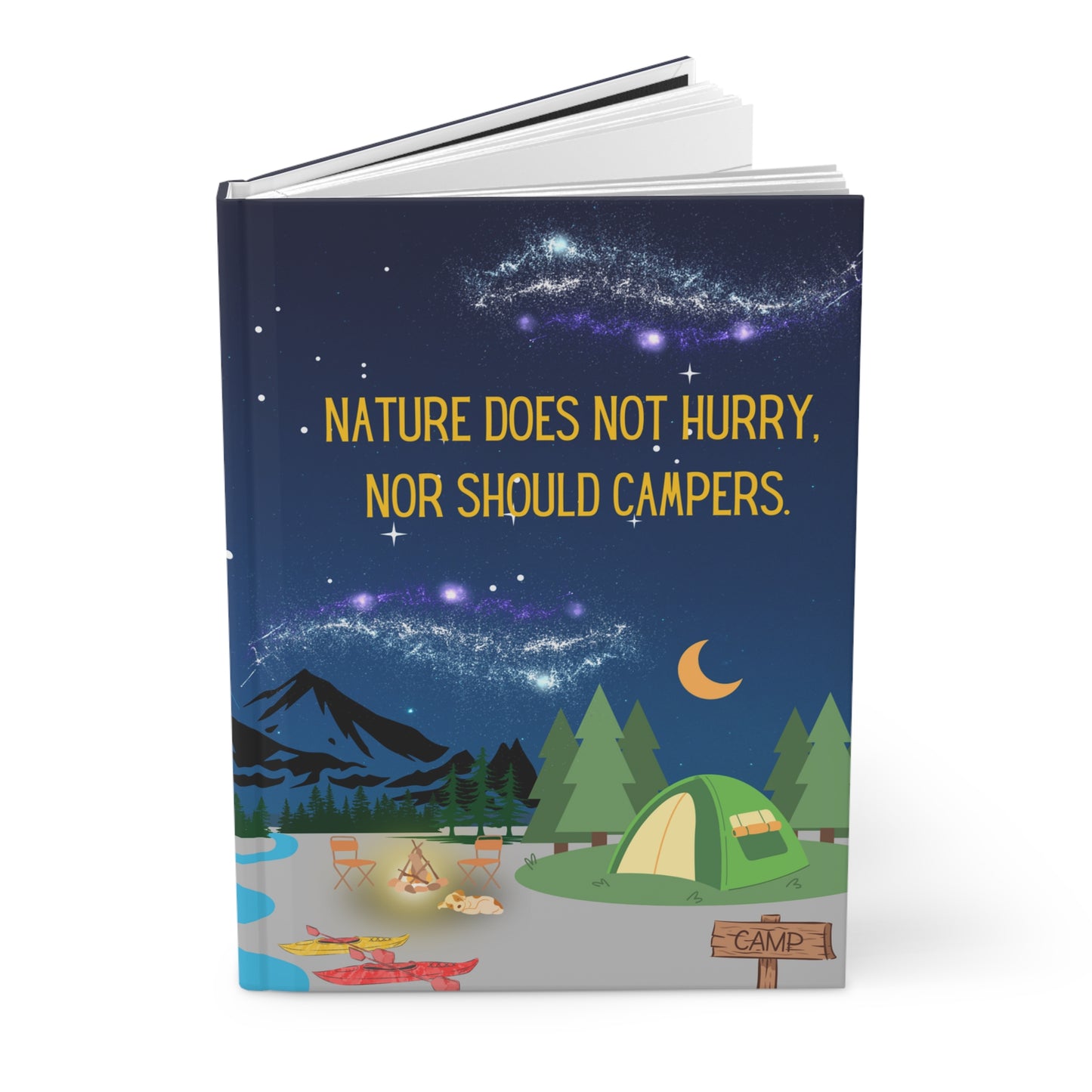 Camping Hardcover Lined Journal - Nature does not hurry, nor should campers.