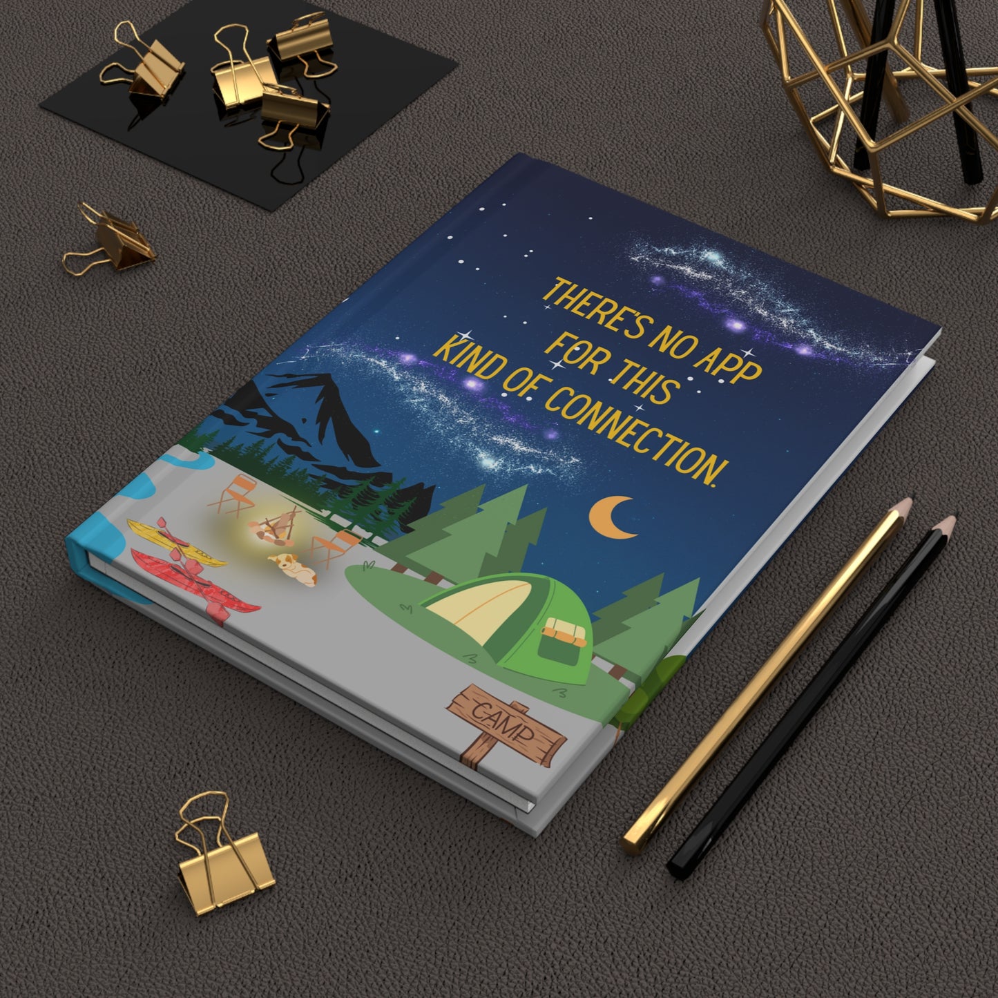 Camping Hardcover Lined Journal - There's no app for this kind of connection.