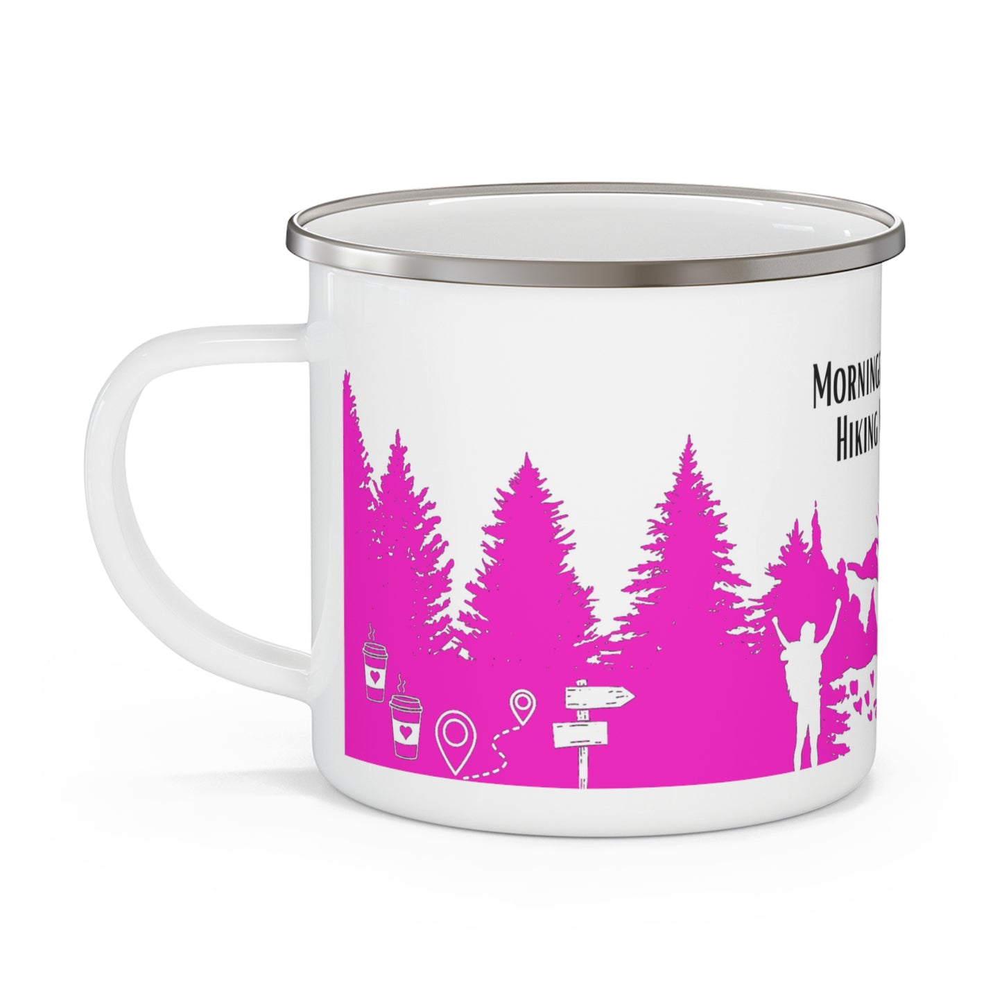 Pink Hiking Enamel Camping Mug - "Mornings are rough, but hiking makes it easy"