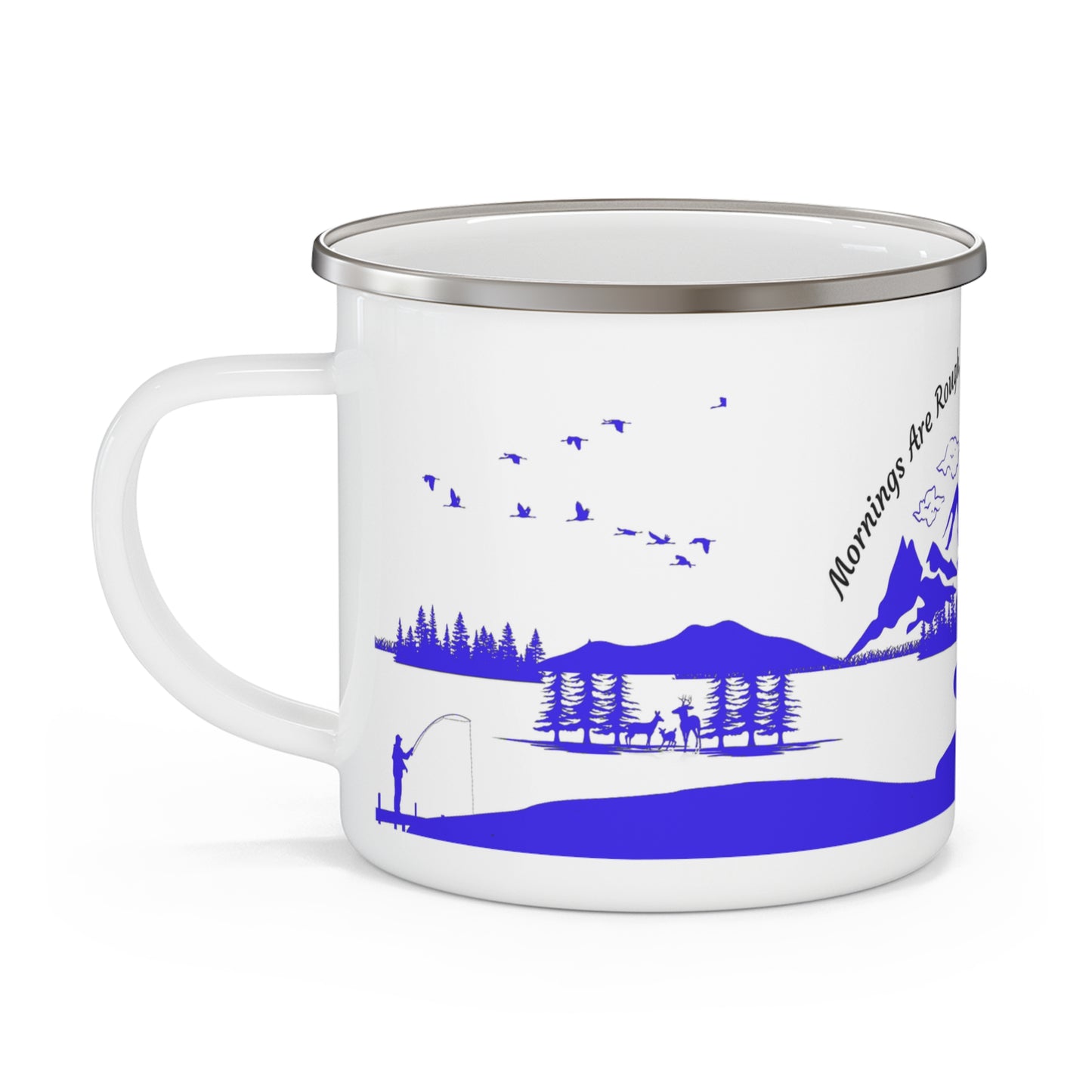 Blue Camping Enamel Camping Mug - "Mornings are rough, but camping makes it easy" in italic font