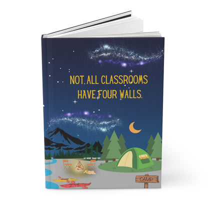 Camping Hardcover Lined Journal - Not all classrooms have four walls.