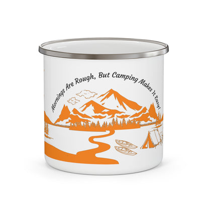 Orange Camping Enamel Camping Mug - "Mornings are rough, but camping makes it easy" in italic font