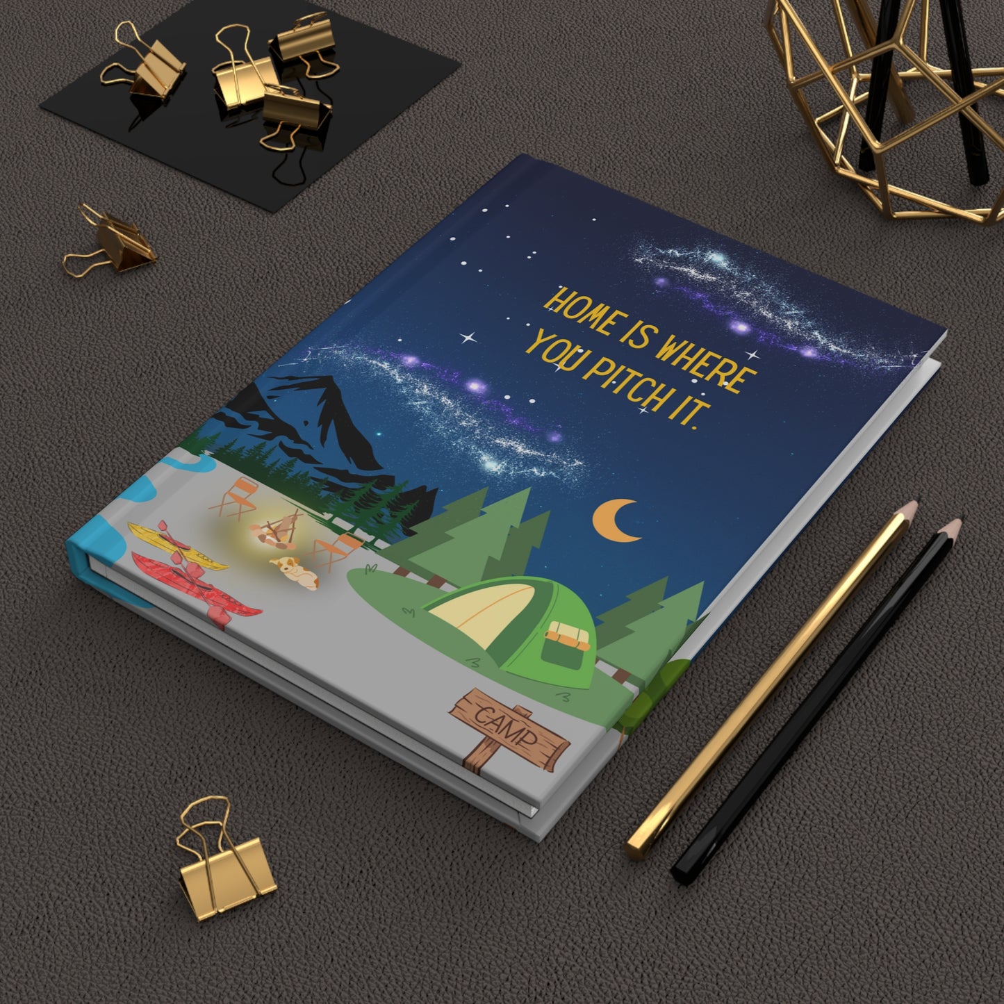 Camping Hardcover Lined Journal - Home is where you pitch it