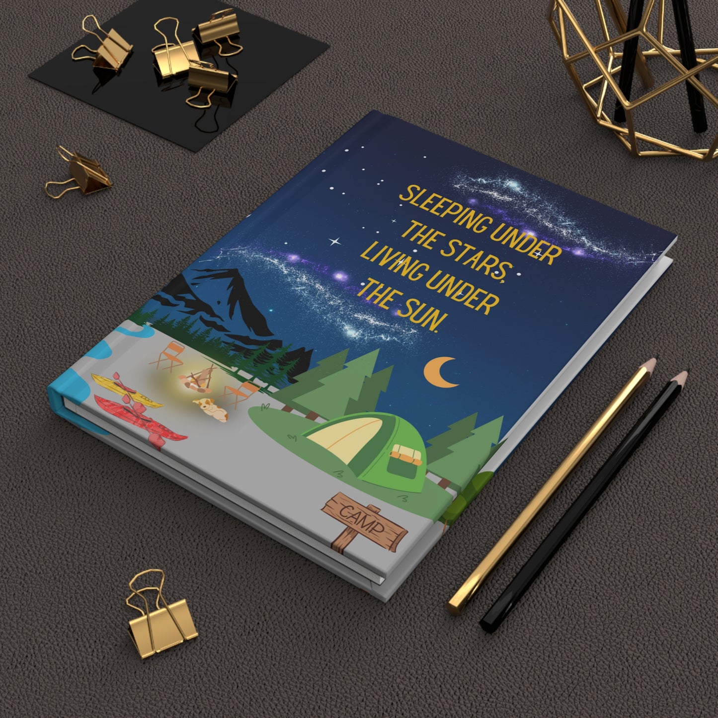 Camping Hardcover Lined Journal - Sleeping under the stars, living under the sun.