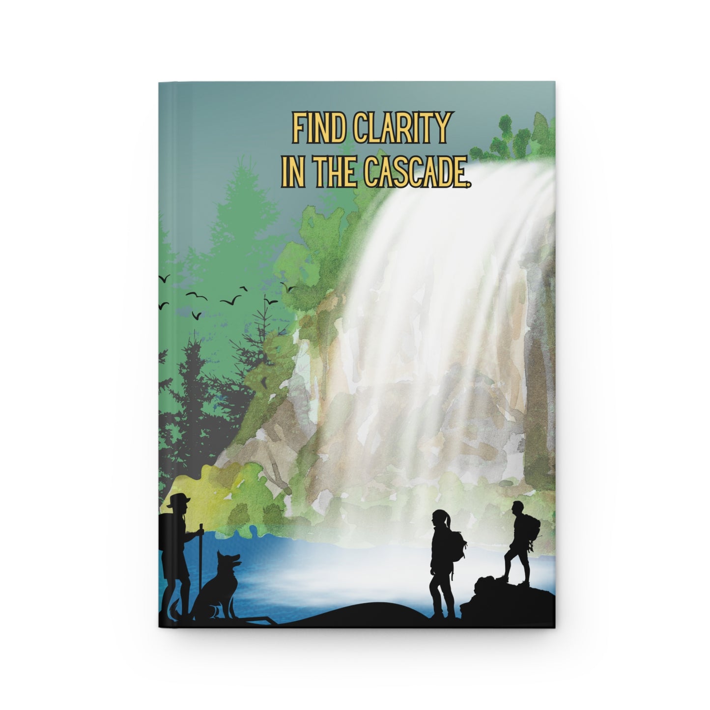 Chasing Waterfalls Hardcover Lined Journal - Find clarity in the cascade.