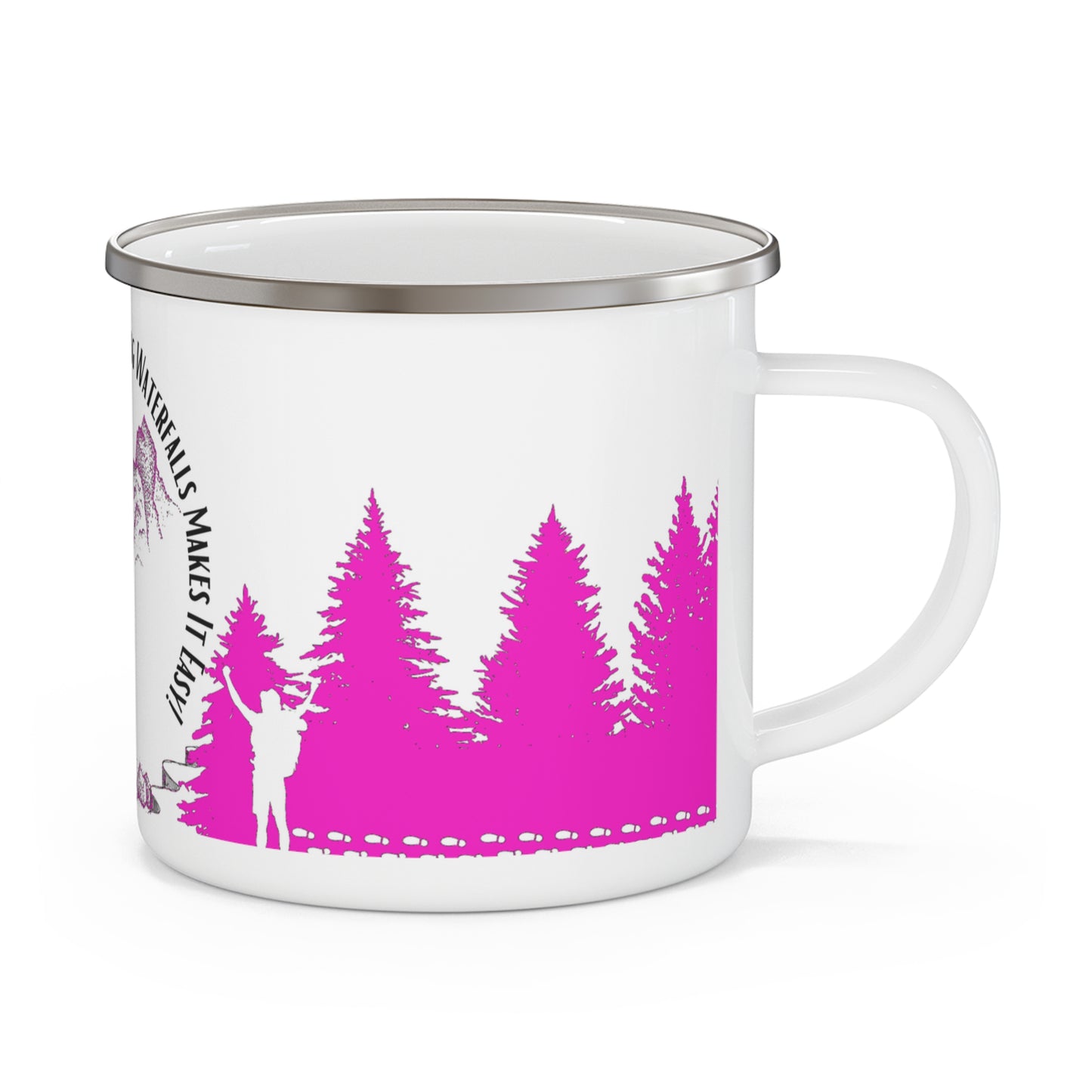 Pink Chasing Waterfalls Enamel Camping Mug - "Mornings are rough, but hiking makes it easy"