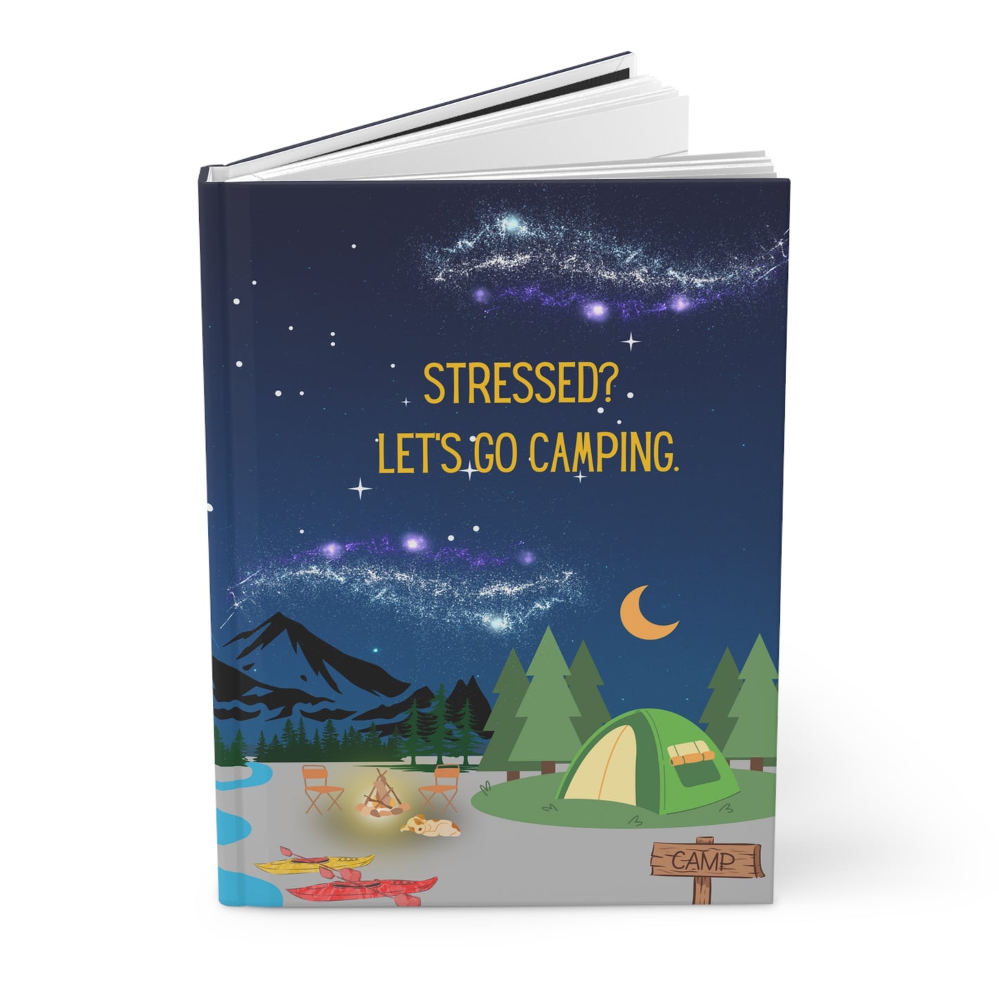 Camping Hardcover Lined Journal - Stressed? Let's go camping.