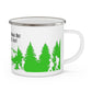 Green Hiking Enamel Camping Mug - "Mornings are rough, but hiking makes it easy"