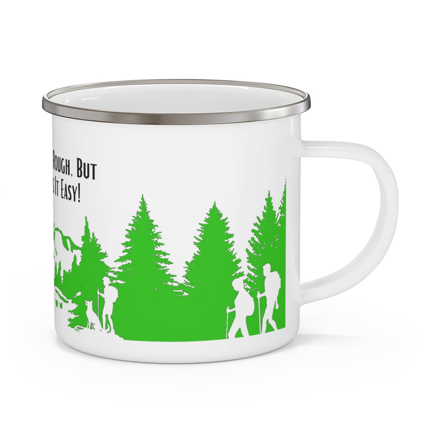 Green Hiking Enamel Camping Mug - "Mornings are rough, but hiking makes it easy"