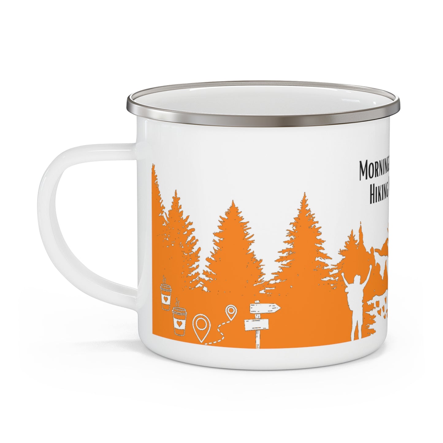 Orange Hiking Enamel Camping Mug - "Mornings are rough, but hiking makes it easy"