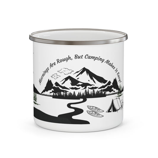 Black Camping Enamel Camping Mug - "Mornings are rough, but camping makes it easy" in italic font