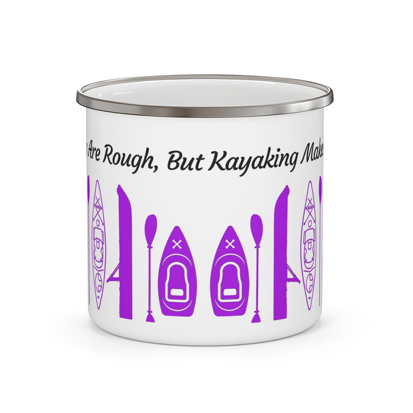 Purple Kayak Enamel Coffee Mug - "Mornings are rough, but kayaking makes it easy" in italic black font