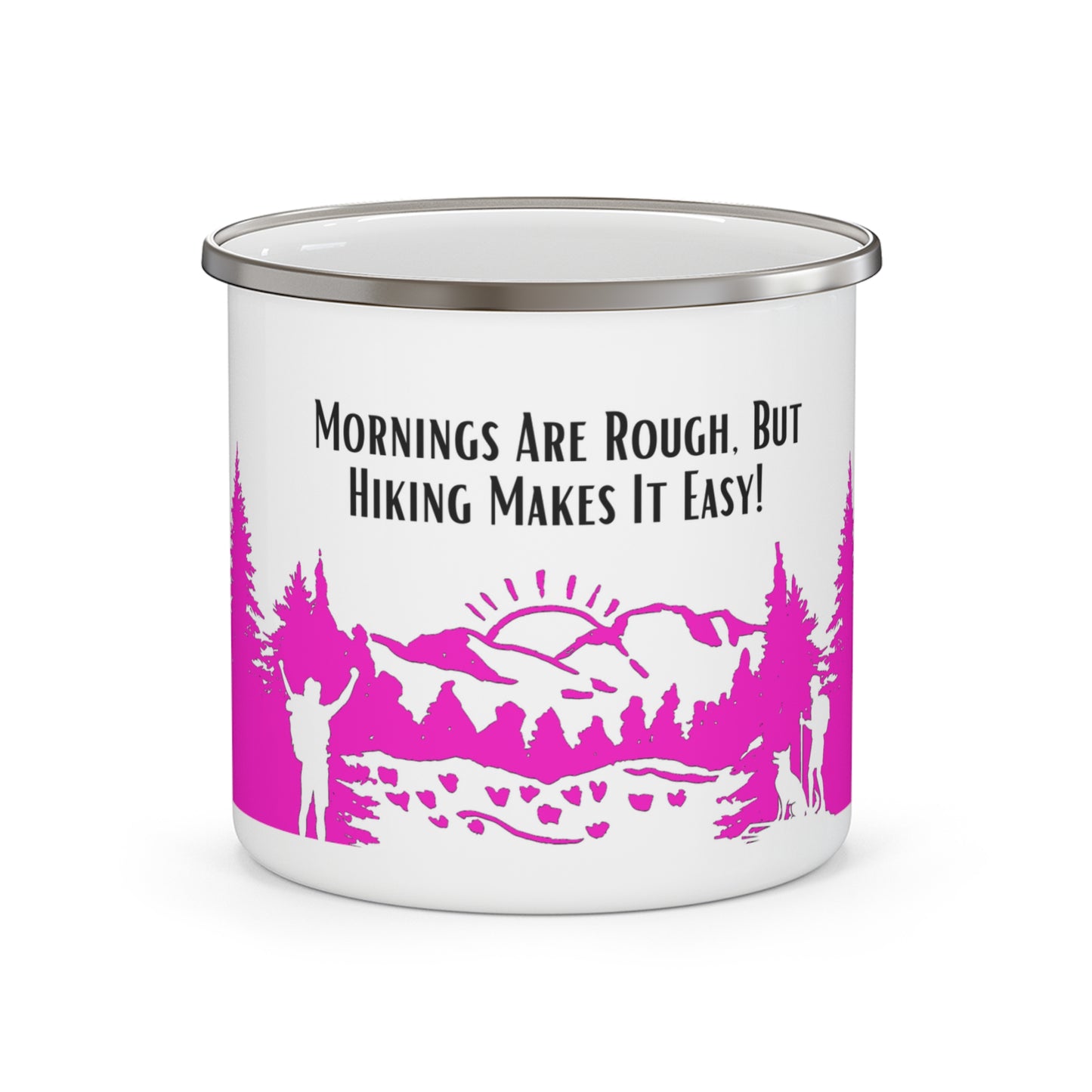 Pink Hiking Enamel Camping Mug - "Mornings are rough, but hiking makes it easy"