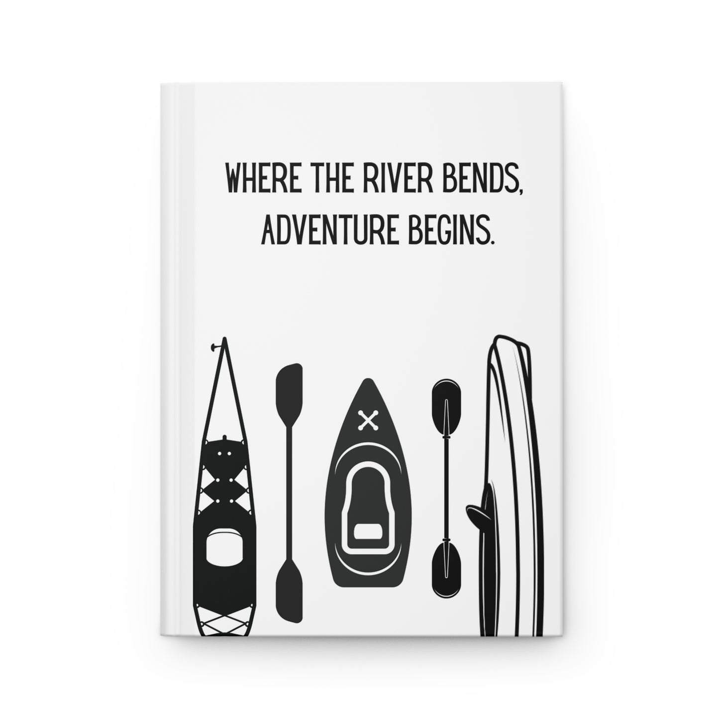 Kayak Hardcover Lined Journal - Where the river bends, adventure begins