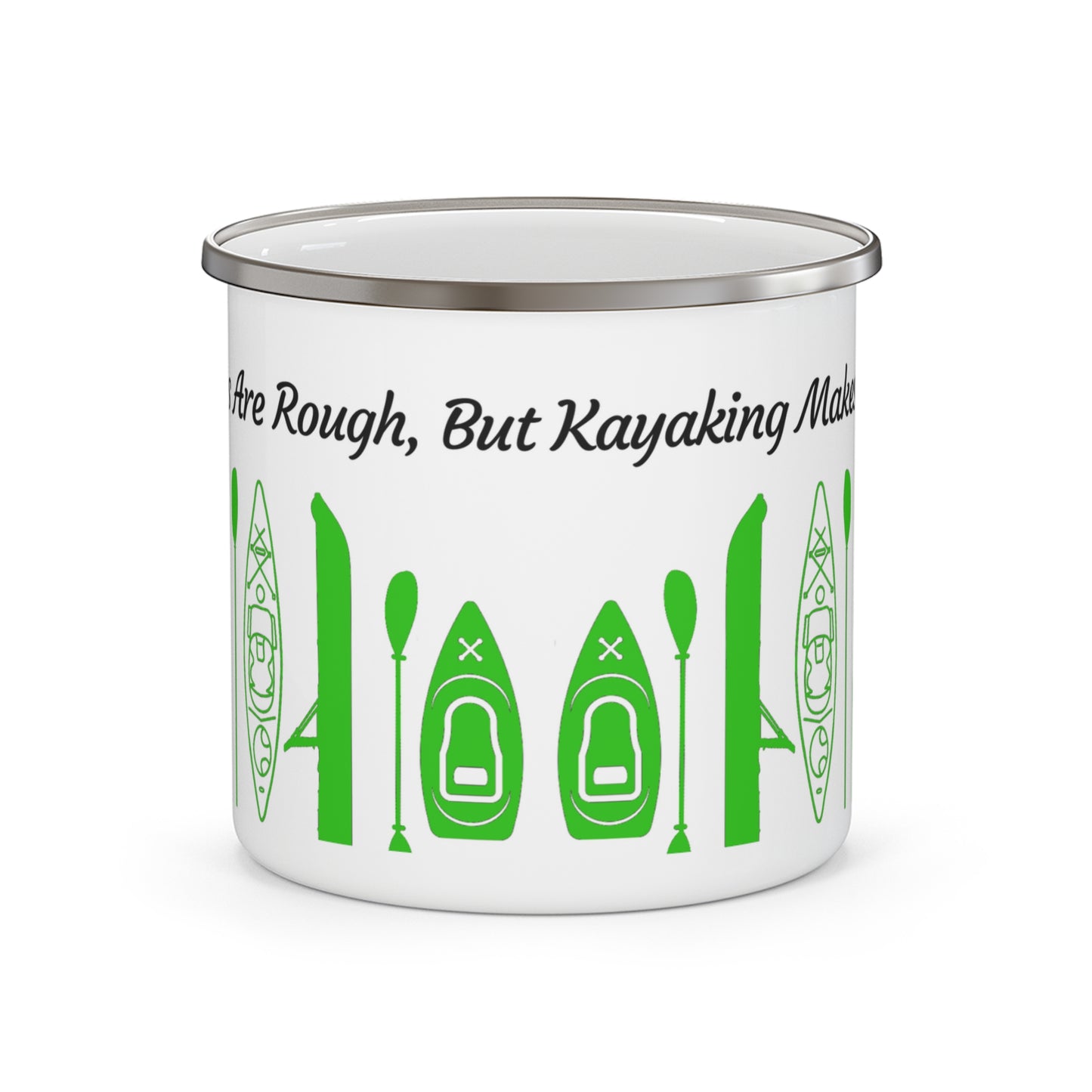 Green Kayak Enamel Coffee Mug - "Mornings are rough, but kayaking makes it easy" in italic black font