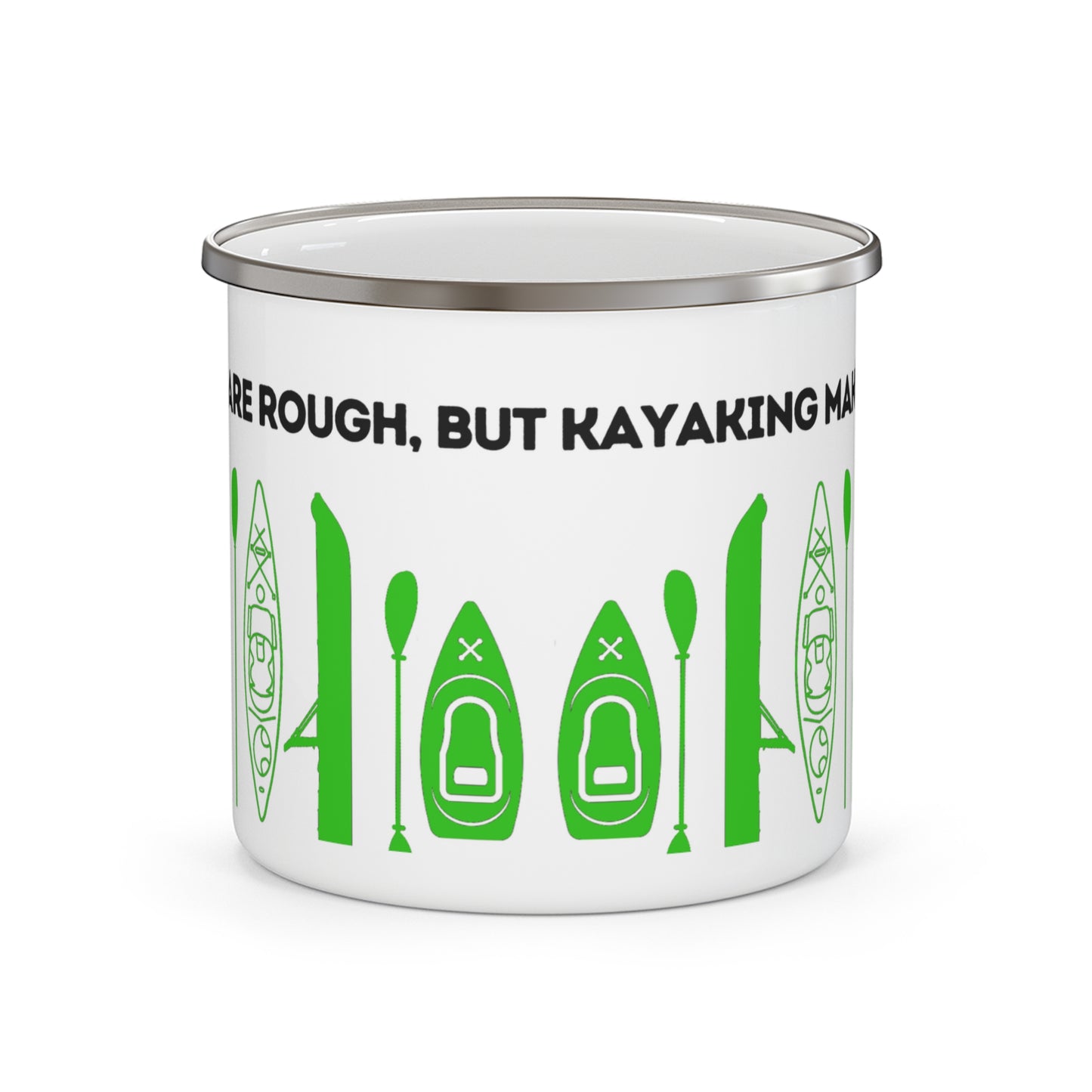 Green Kayak Enamel Coffee Mug - "Mornings are rough, but kayaking makes it easy" in bold black font