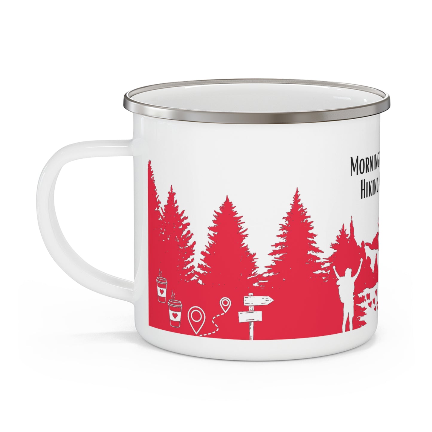 Red Hiking Enamel Camping Mug - "Mornings are rough, but hiking makes it easy"