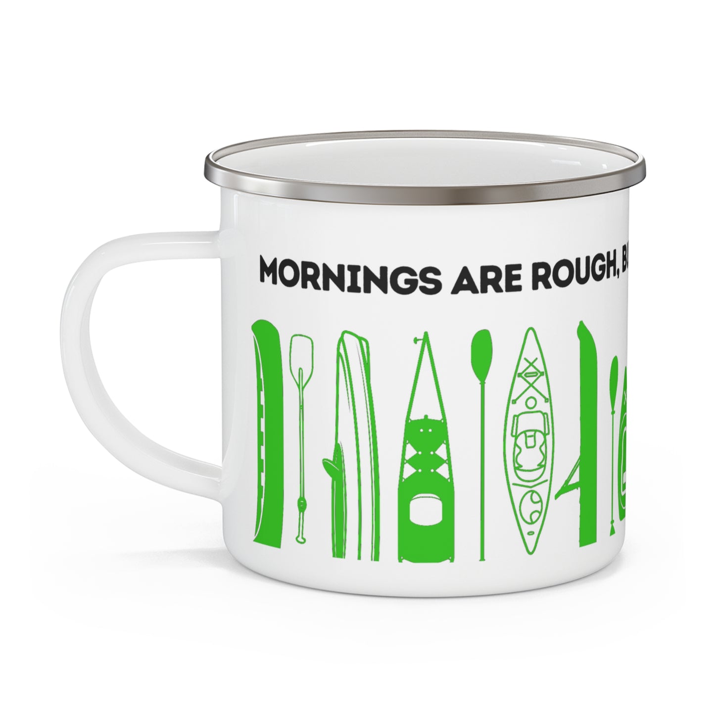 Green Kayak Enamel Coffee Mug - "Mornings are rough, but kayaking makes it easy" in bold black font