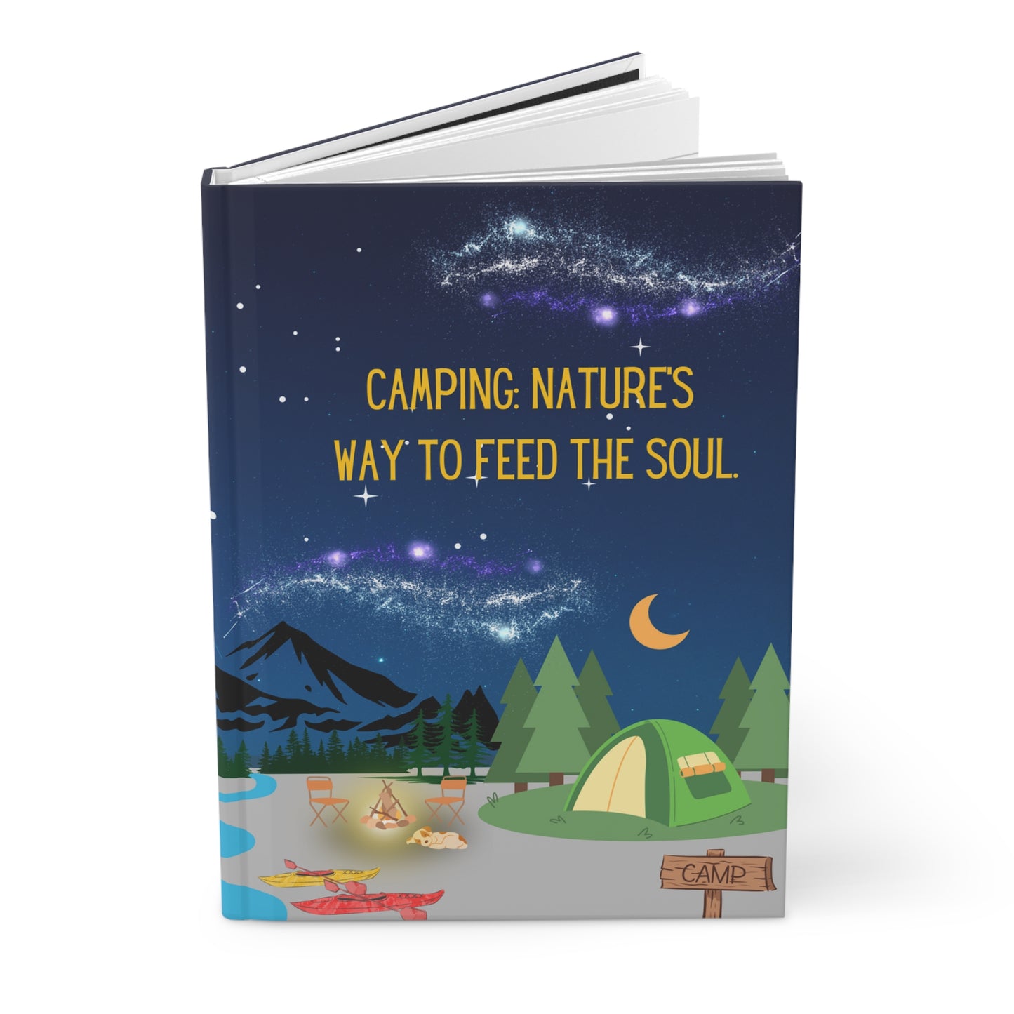 Camping Hardcover Lined Journal - Camping: Nature's way to feed the soul.