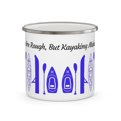 Blue Kayak Enamel Coffee Mug - "Mornings are rough, but kayaking makes it easy" in italic black font