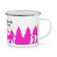 Pink Hiking Enamel Camping Mug - "Mornings are rough, but hiking makes it easy"