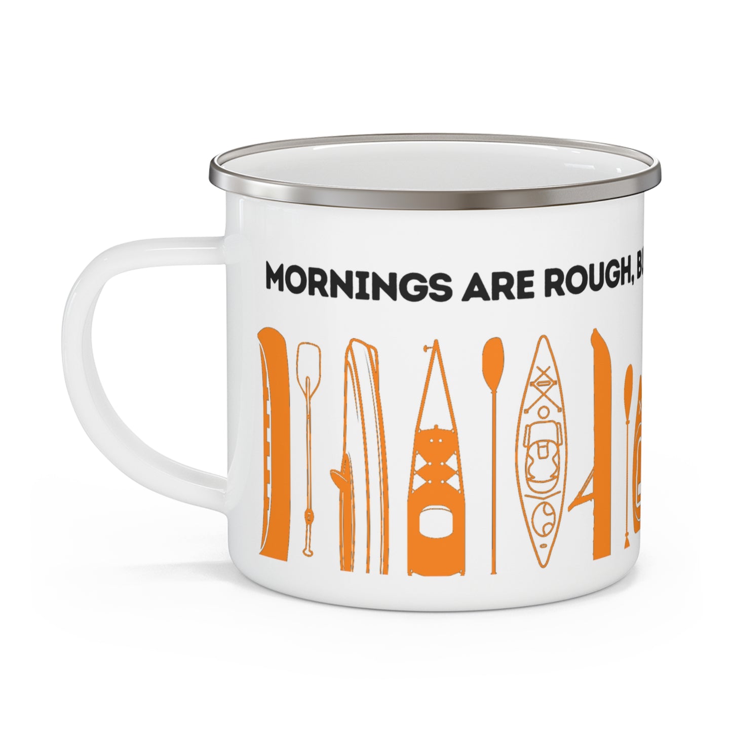 Orange Kayak Enamel Coffee Mug - "Mornings are rough, but kayaking makes it easy" in bold black font