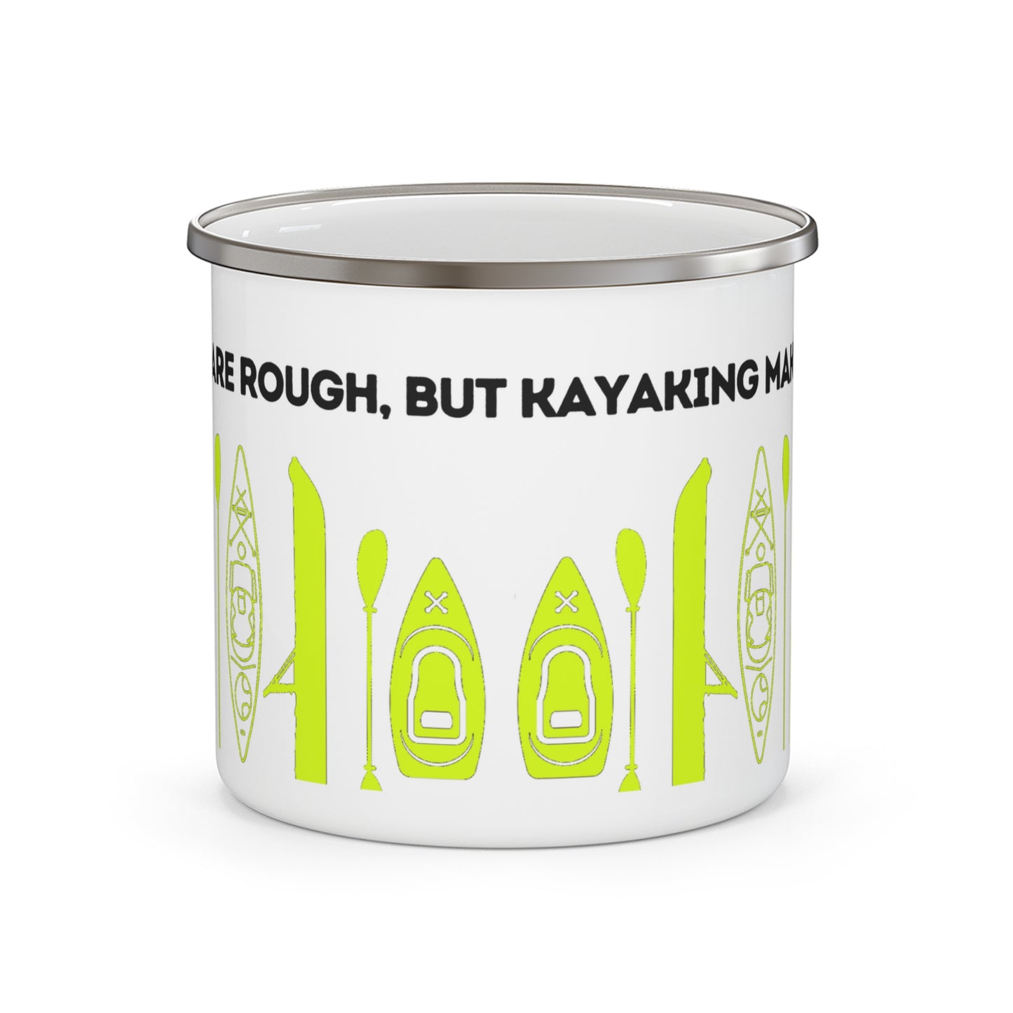 Yellow Kayak Enamel Coffee Mug - "Mornings are rough, but kayaking makes it easy" in bold black font