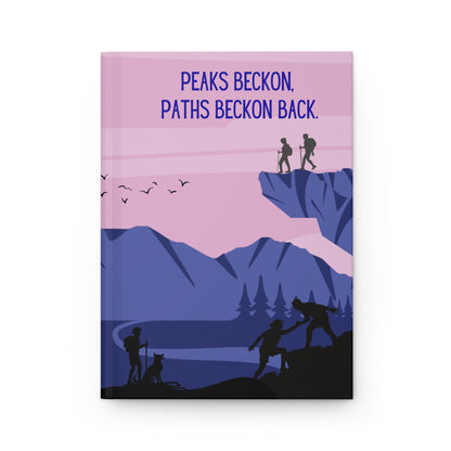 Hiking Hardcover Lined Journal - Peaks beckon, paths beckon back