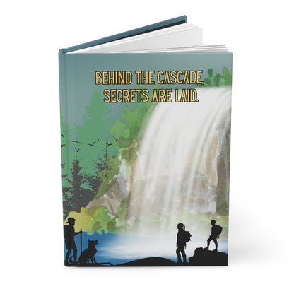 Chasing Waterfalls Hardcover Lined Journal - Behind the cascade, secrets are laid.