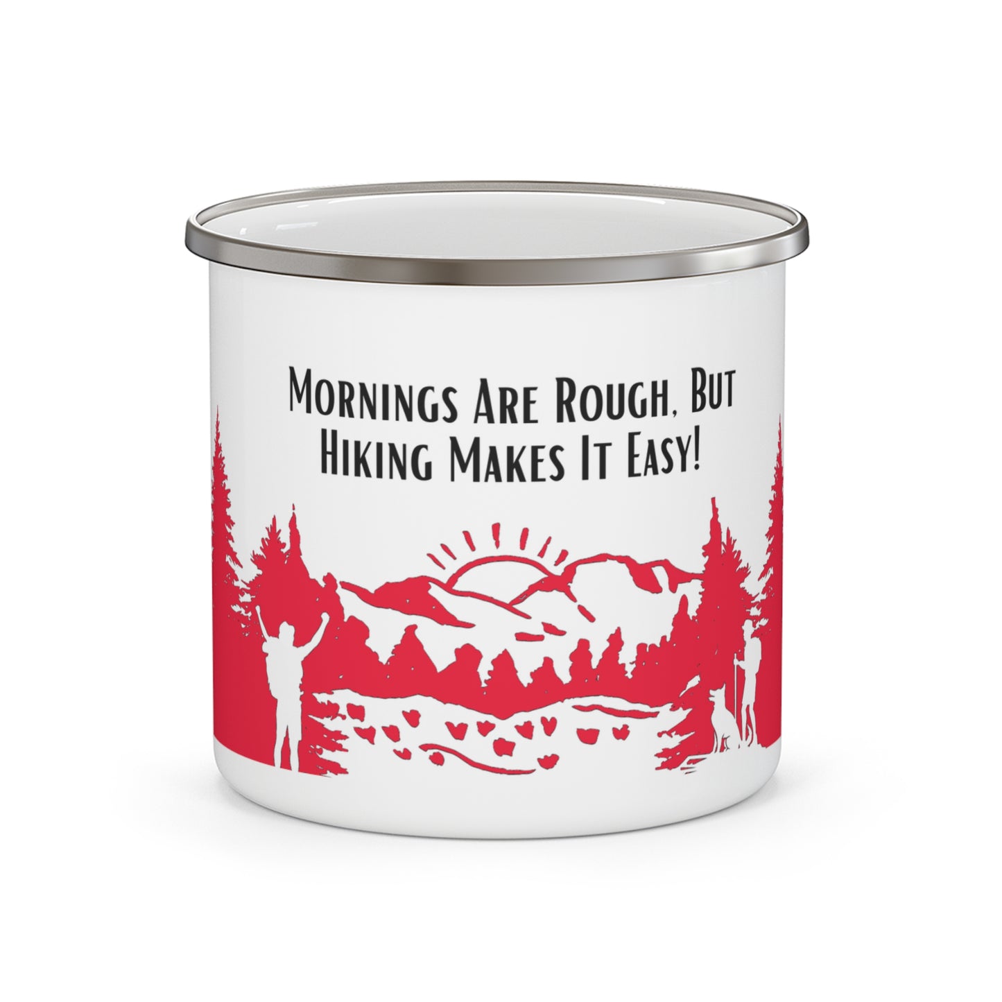 Red Hiking Enamel Camping Mug - "Mornings are rough, but hiking makes it easy"