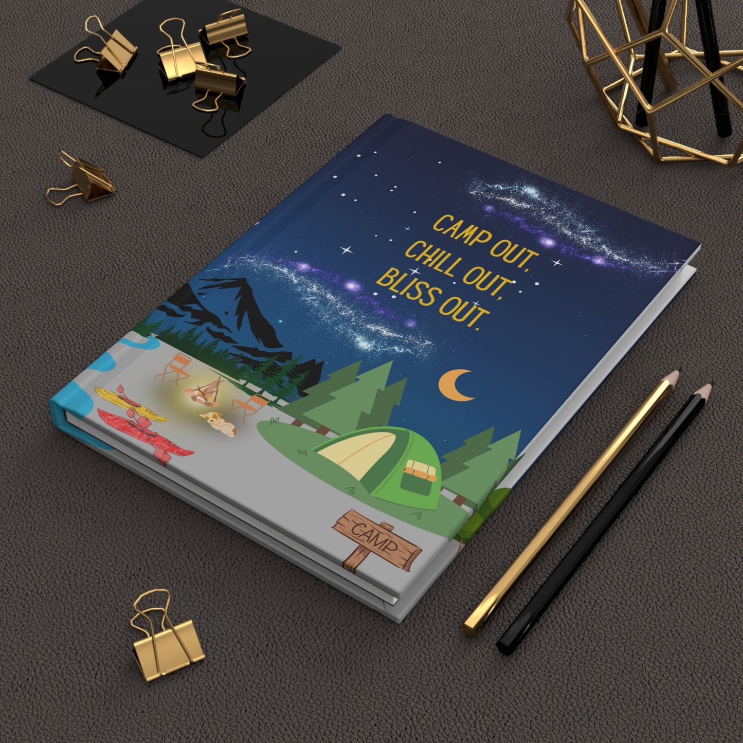 Camping Hardcover Lined Journal - Camp out, chill out, bliss out.