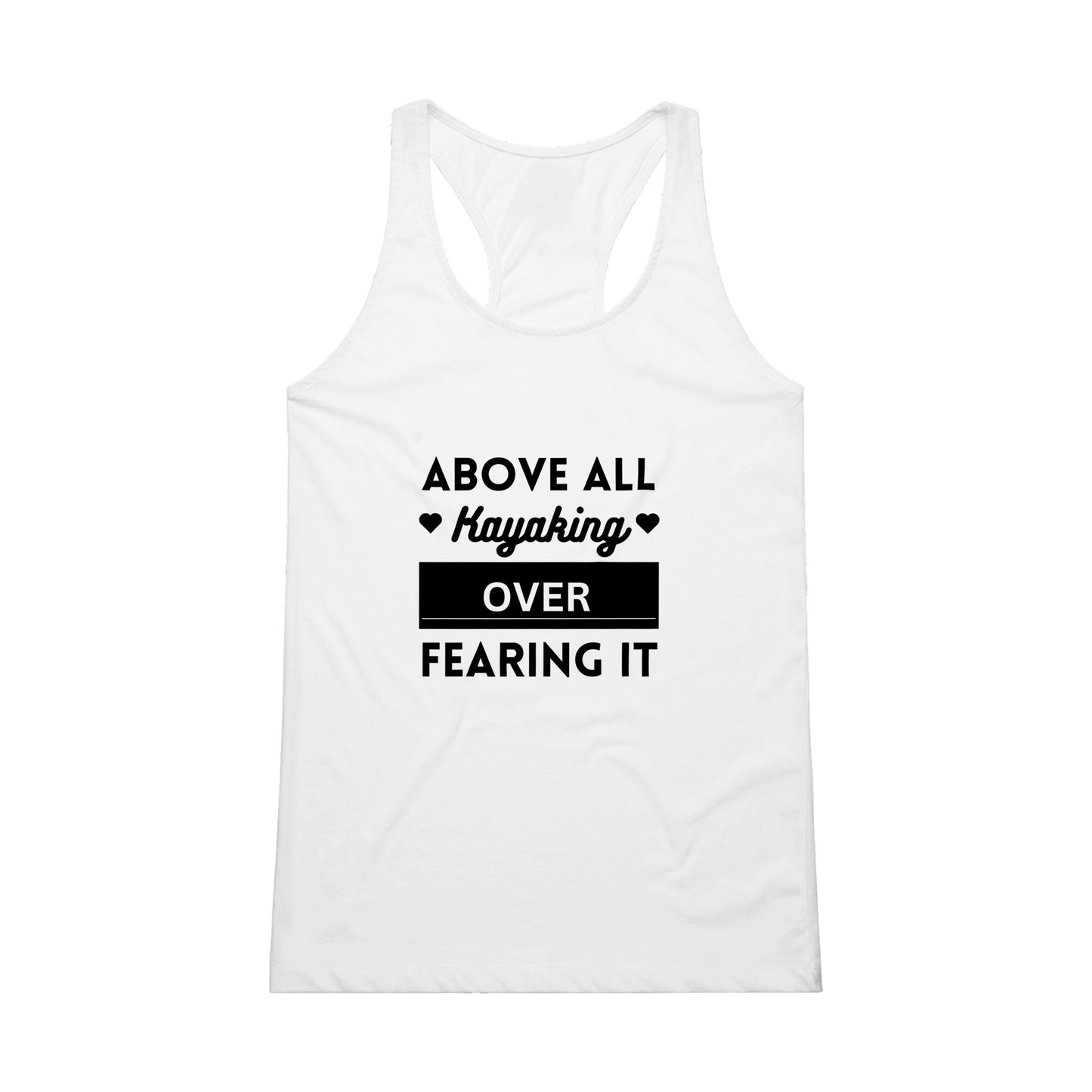 Above All Kayaking Over Fearing It - Performance Womens Tank Top